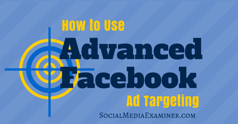 advanced facebook ad targeting